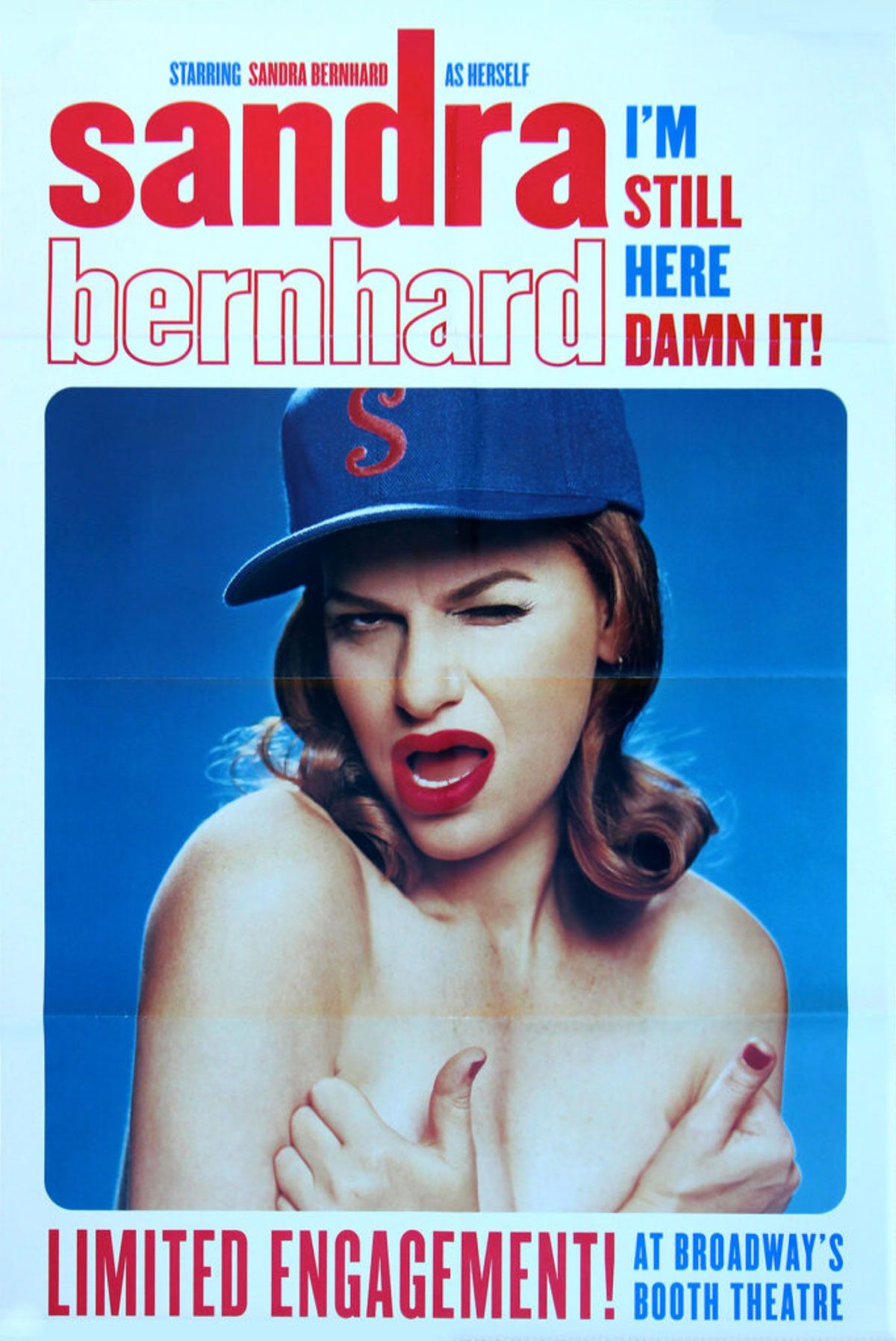 Sandra Bernhard Poster for "I'm Still Here Damn It!