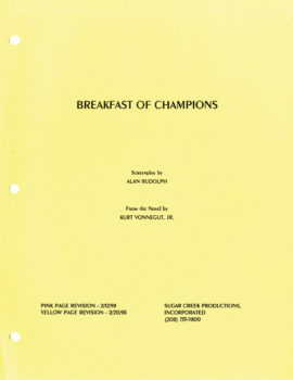 BREAKFAST OF CHAMPIONS (1999) film script archive, adapted from Kurt Vonnegut by Alan Rudolph