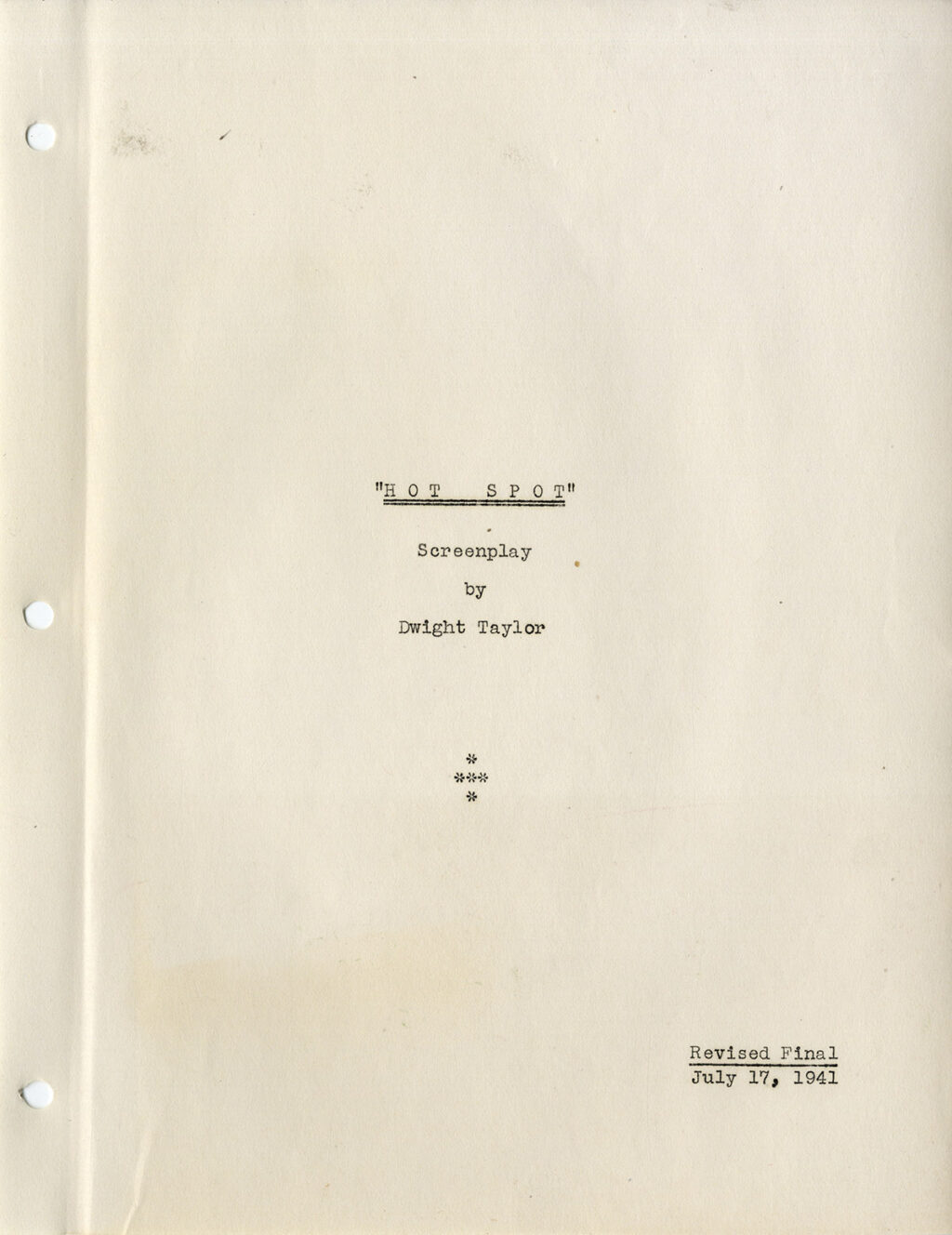 HOT SPOT [later released as: I WAKE UP SCREAMING] (1941) Revised Final Screenplay by Dwight Taylor