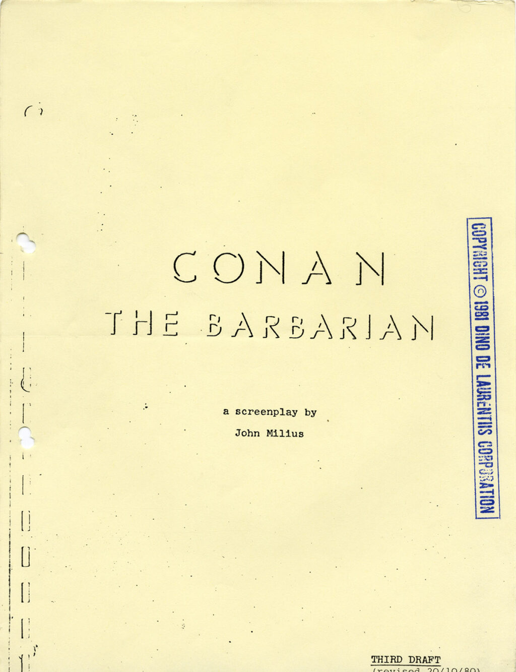 CONAN THE BARBARIAN a screenplay by John Milius THIRD DRAFT, Oct. 20, 1980