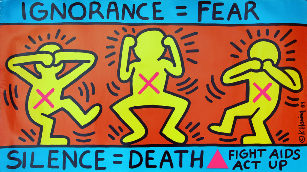 IGNORANCE = FEAR / SILENCE = DEATH / FIGHT AIDS / ACT UP (1989) Poster by Keith Haring