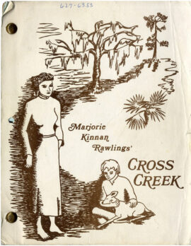 CROSS CREEK (Feb 9, 1982) Rev Final Shooting script by Dalene Young