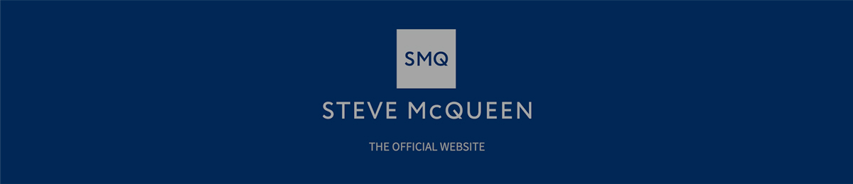 Steve McQueen - The Official Website | Walter Film