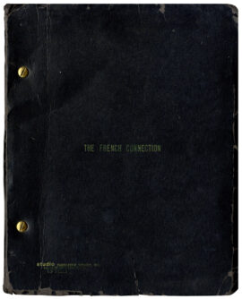 FRENCH CONNECTION, THE (Nov 16, 1970) Revised screenplay by Ernest Tidyman, Based on the book by Robin Moore