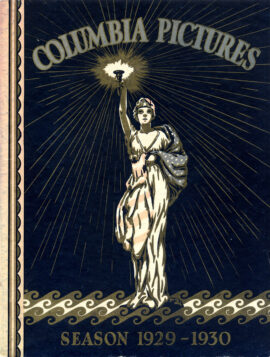 COLUMBIA PICTURES presents "FOR THE SEASON 1929-1930 THE PROSPERITY GROUP OF ALL-TALKING PICTURES" Studio exhibitor yearbook