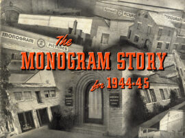 THE MONOGRAM STORY FOR 1944-45 Studio exhibitor yearbook
