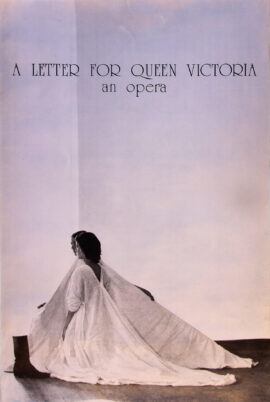 A LETTER FOR QUEEN VICTORIA: AN OPERA (1975) Theatre poster