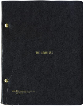 SEVEN-UPS, THE (Oct 27, 1972) Film script by Albert Ruban, Sonny Grosso, Alexander Jacobs