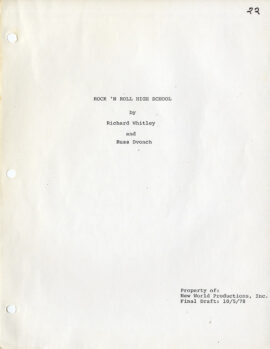 ROCK 'N' ROLL HIGH SCHOOL (1978) Film script by Richard Whitley and Russ Dvonch, Final Draft dated 10/5/78