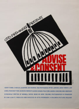 ADVISE AND CONSENT (ca. 1985) Silkscreen poster by Saul Bass