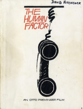 Graham Greene (source), Tom Stoppard (screenplay), Otto Preminger (director) THE HUMAN FACTOR (1978) Film script