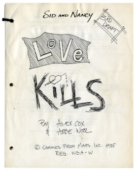 SID AND NANCY [under shooting title: LOVE KILLS] (1985) Third Draft script by Alex Cox, Abbe Wool