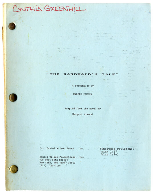 Margaret Atwood (source, screenwriter), Harold Pinter (screenwriter) THE HANDMAID'S TALE [1989] Revised draft film script