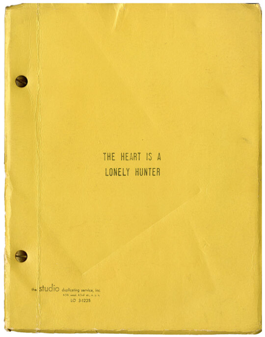 Carson McCullers (source) THE HEART IS A LONELY HUNTER [ca. 1968] Film script by Thomas C. Ryan