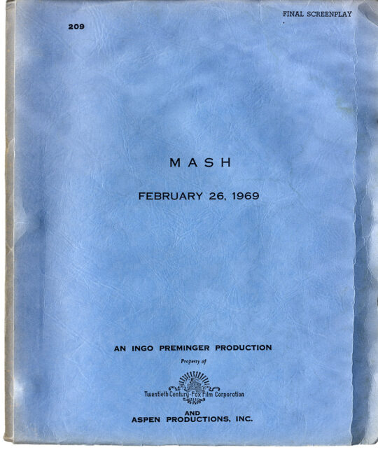 Robert Altman (director) M*A*S*H [MASH] (Feb 26, 1969) Final film script