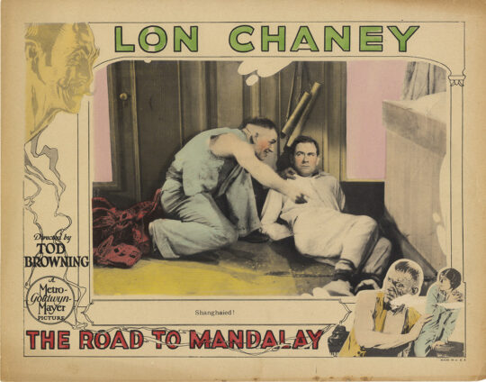 Tod Browning (director), Lon Chaney (actor) THE ROAD TO MANDALAY (1926) Lobby card